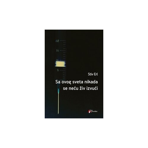 Geopoetika Stiv Erl
 - Sa ovog sveta nikada se neću živ izvući Slike