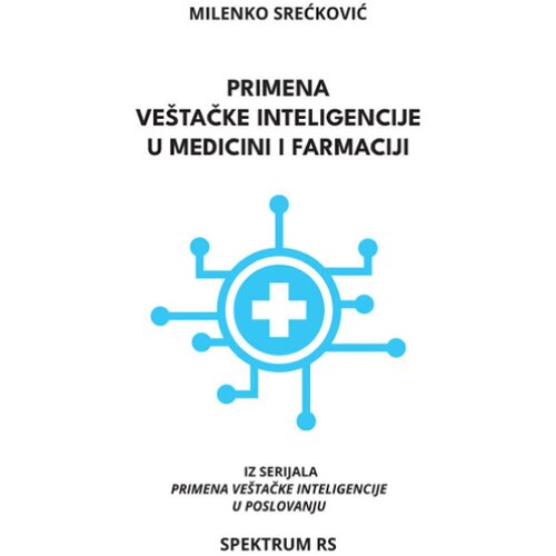 SpektrumRS Milenko Srećković - Primena ve&amp;scaron;tačke inteligencije u medicini i farmaciji Slike