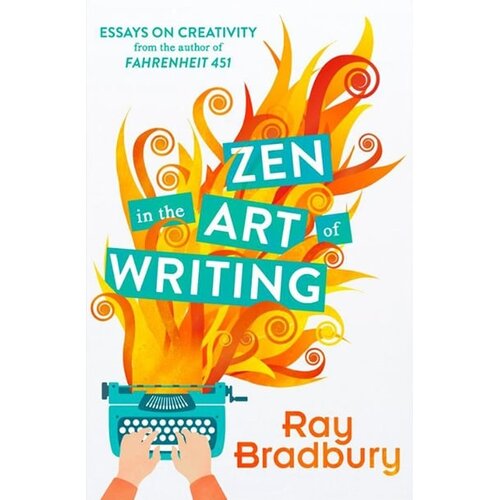 Harper Collins Publishers Ltd Ray Bradbury - Zen In The Art Of Writing Cene