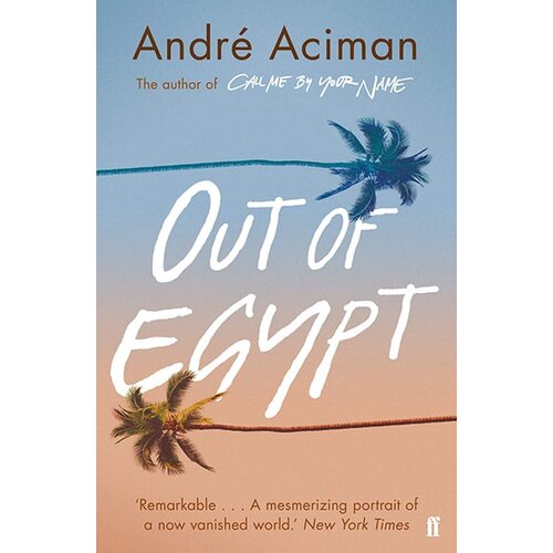 Faber & Faber Andre Aciman - Out Of Egypt Cene