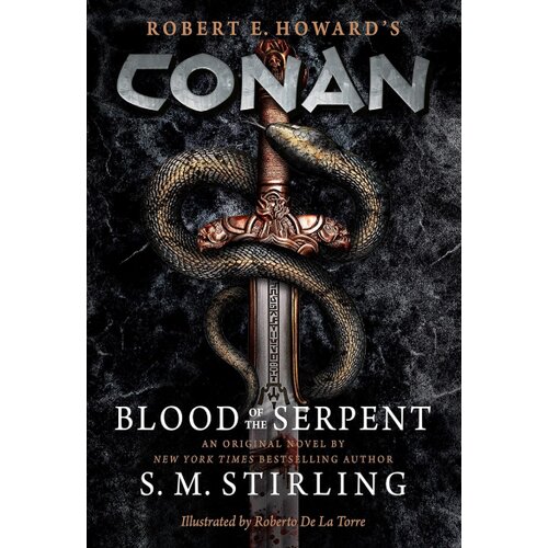 Titan Books S. M. Stirling - Conan: Blood of the Serpent Slike