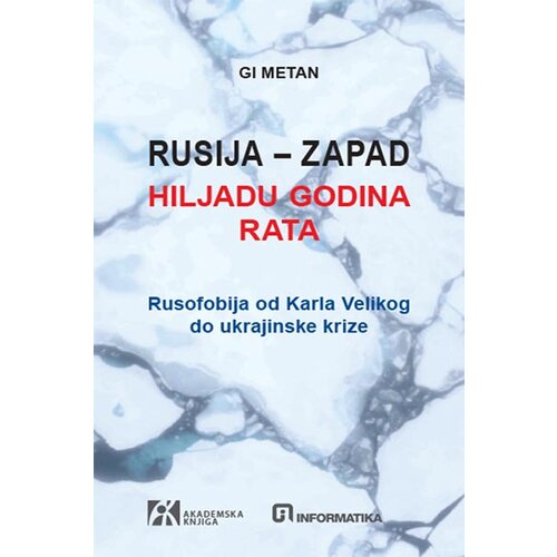Akademska Knjiga Gi Metan - Rusija - Zapad: hiljadu godina rata Cene