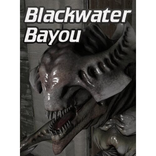  blackwater bayou vr (pc) steam key global Cene