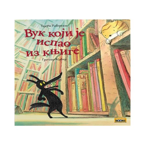 Propolis Books Tijeri Robereht,Gregoar Mabir - Vuk koji je ispao iz knjige Cene