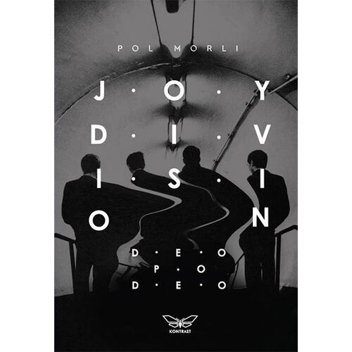 Kontrast izdavaštvo Pol Morli - Joy Division: Deo po deo Cene