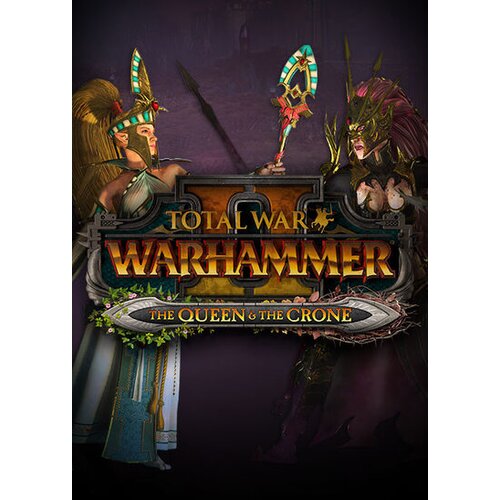 Total War: Warhammer II - The Queen & The Crone (DLC) Steam Key EUROPE Cene