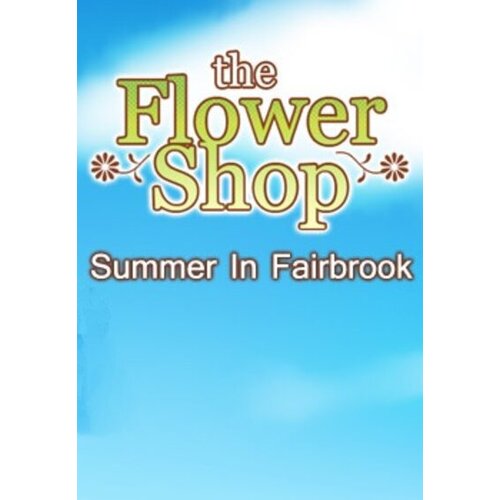  flower shop: summer in fairbrook (pc) steam key europe Cene
