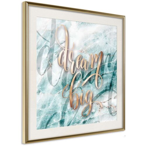  Poster - Have Big Dreams (Square) 30x30 Slike