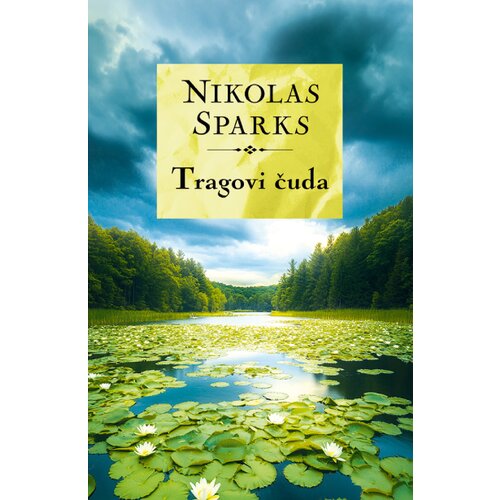 Laguna Nikolas Sparks - Tragovi čuda Slike