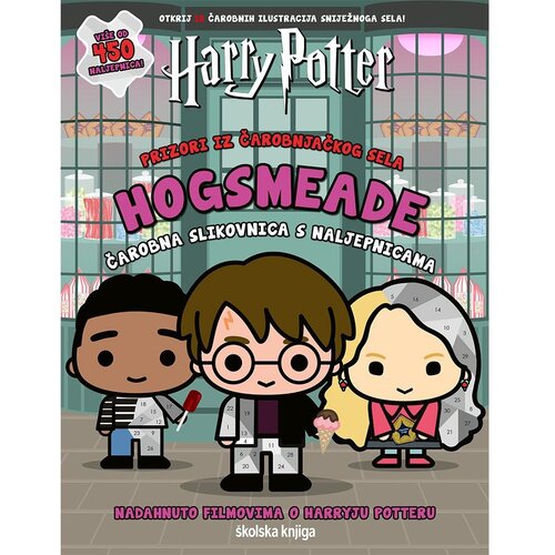 &amp;Scaron;kolska knjiga Harry Potter &amp;ndash; Prizori iz čarobnjačkog sela Hogsmeade &amp;ndash; čarobna slikovnica s naljepnicama Slike