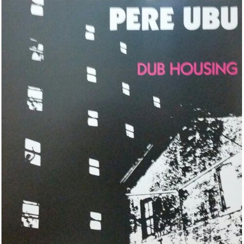  PERE UBU - DUB HOUSING Cene