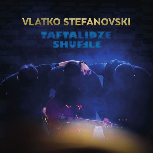 CROATIA RECORDS Vlatko Stefanovski - Taftalidze Shuffle Cijene