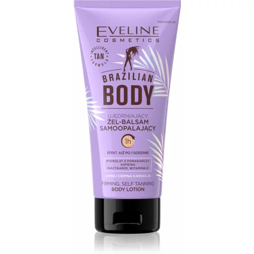 Eveline Cosmetics Brazilian Body gel za samotamnjenje s učvršćujućim učinkom 150 ml