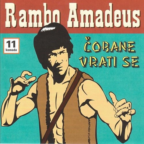 POSNETI MEDIJI RAMBO AMADEUS - ČOBANE VRATI SE, (5000486245) Cene