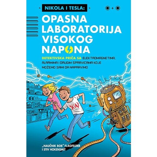 Laguna Bob Flagfelder,Stiv Hokensmit - Nikola i Tesla: Opasna laboratorija visokog napona Slike