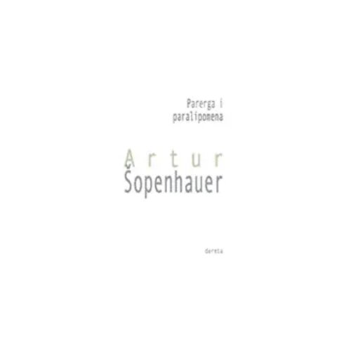 Dereta Artur &amp;Scaron;openhauer - Parerga i paralipomena Slike