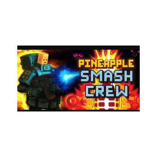  pineapple smash crew (pc) steam key global Cene