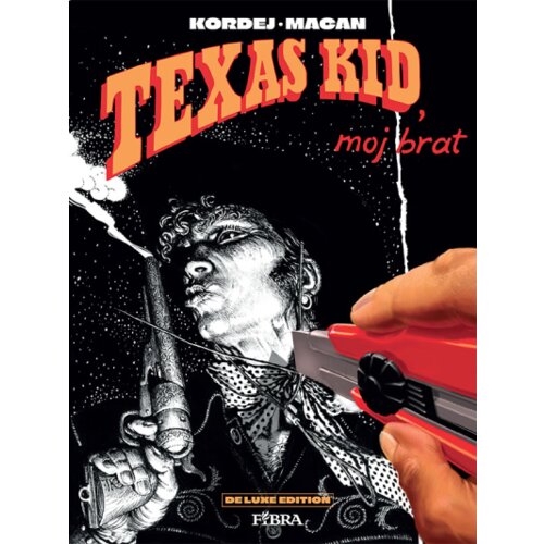 Fibra Darko Macan, Igor Kordej - Texas Kid, moj brat De Luxe edition Slike