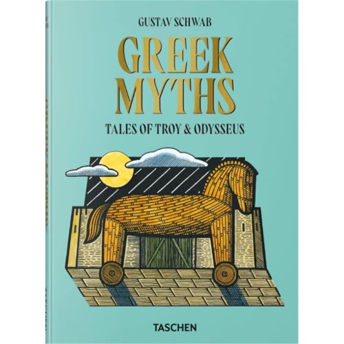 Taschen Gustav Schwab - Greek Myths: Tales of Troy & Odysseus Cene