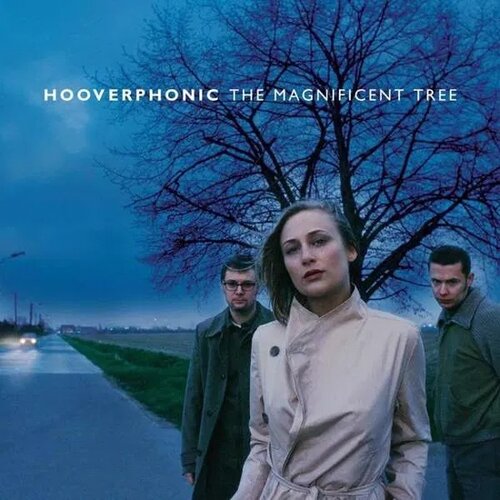 Hooverphonic MAGNIFICENT TREE Cene