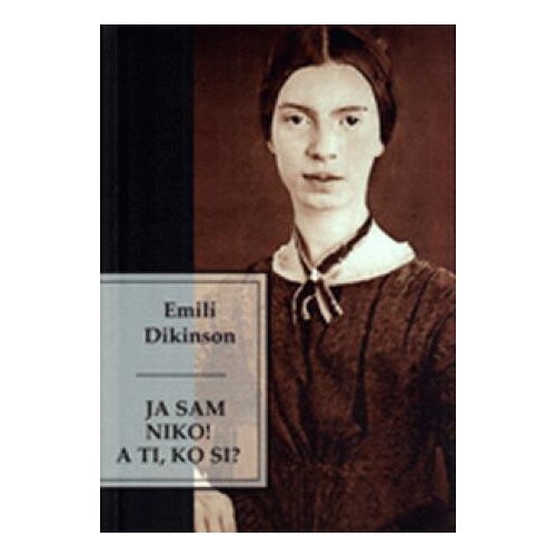 Mali vrt Emili Dikinson - Ja sam niko! A ti, ko si? Cene