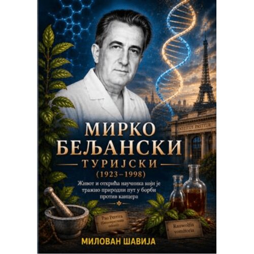 Udruženje nezavisnih pisaca Srbije Milovan &amp;Scaron;avija - Mirko Beljanski Turijski: Otac ekolo&amp;scaron;ke medicine Slike