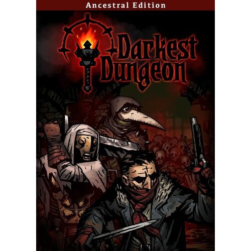  Darkest Dungeon: Ancestral 2017 Edition Steam Key GLOBAL Cene