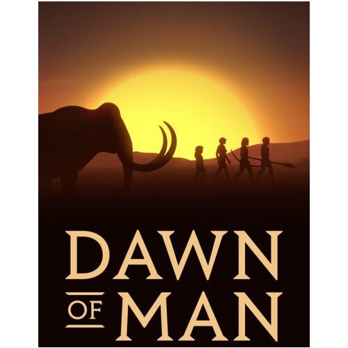 Steam Dawn of Man Key GLOBAL Cene