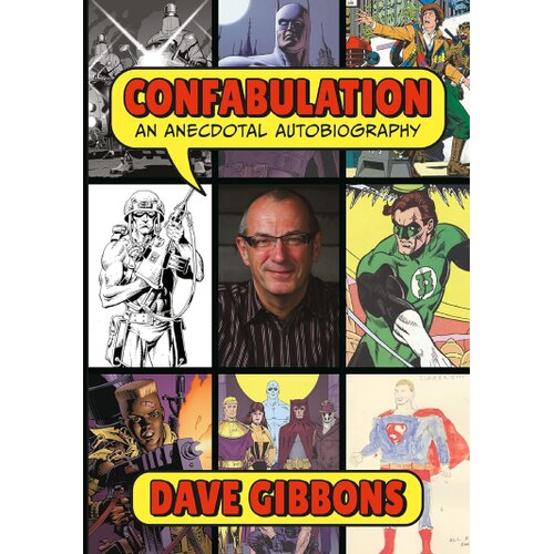 Penguin Random House Dave Gibbons - Confabulation: An Anecdotal Autobiography Cene