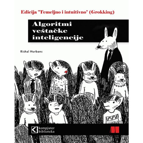 Kompjuter biblioteka - Beograd Rishal Hurbans - Algoritmi veštačke inteligencije Cene