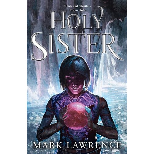 Harper Collins Publishers Ltd Mark Lawrence - Holy Sister (Book Of The Ancestor, Book 3) Cene