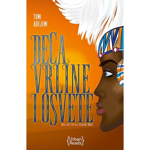Urban Reads Tomi Adejemi - Nasleđe Ori&amp;scaron;e 2: Deca vrline i osvete Slike