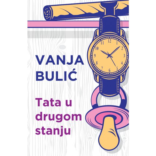 Laguna Vanja Bulić - Tata u drugom stanju Slike