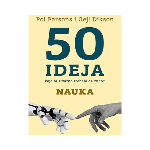 Laguna Pol Parsons,Gejl Dikson - 50 ideja koje bi stvarno trebalo da znate: Nauka Cene
