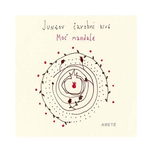 Arete Karl Gustav Jung - Jungov čarobni krug: Moć mandale Cene
