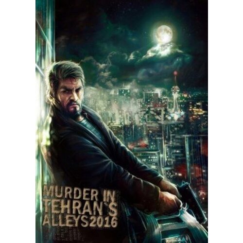  murder in tehran's alleys 2016 (pc) steam key global Cene