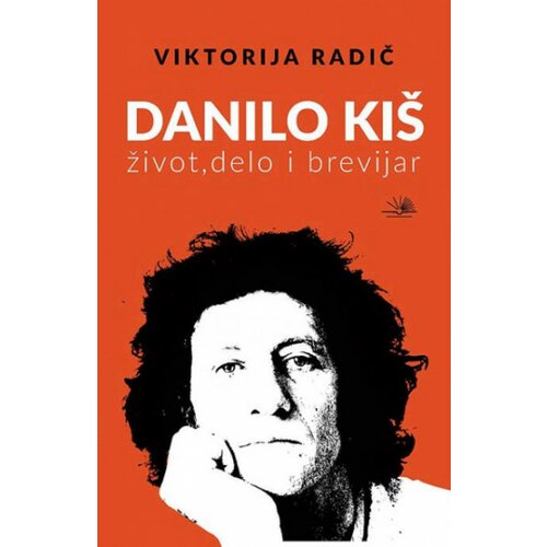 Kosmos Danilo kiš - život, delo i brevijar - Autor Viktorija Radič Slike