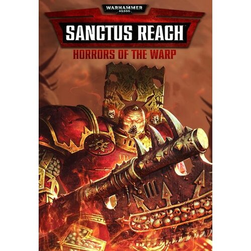 Steam Warhammer 40,000: Sanctus Reach - Horrors of the Warp (DLC) Key GLOBAL Cene