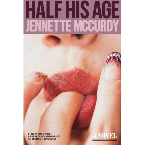 Penguin Random House Jennette McCurdy - Half His Age Slike