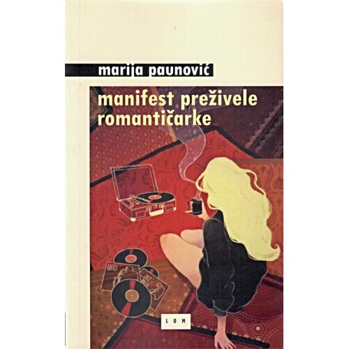 LOM Marija Paunović - Manifest preživele romantičarke Slike
