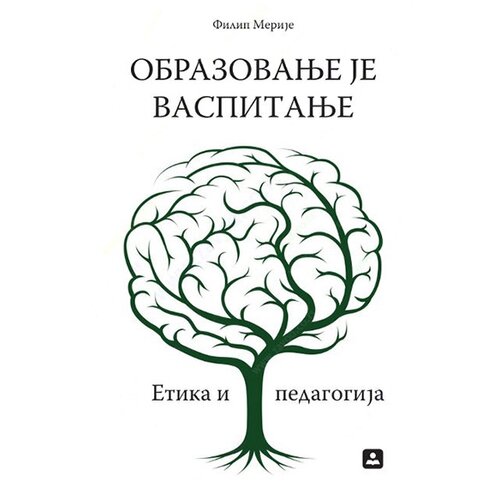Zavod za udžbenike Filip Merije - Obrazovanje je vaspitanje Cene