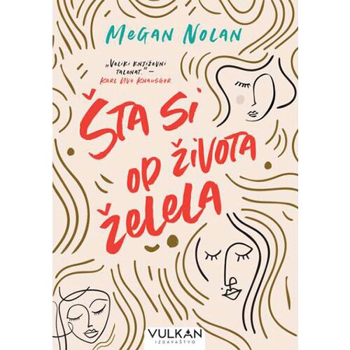 Vulkan Izdavaštvo Megan Nolan
 - Šta si od života želela Slike