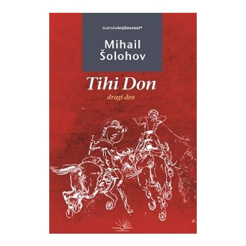 Kosmos Mihail Šolahov
 - Tihi Don - II deo Cene