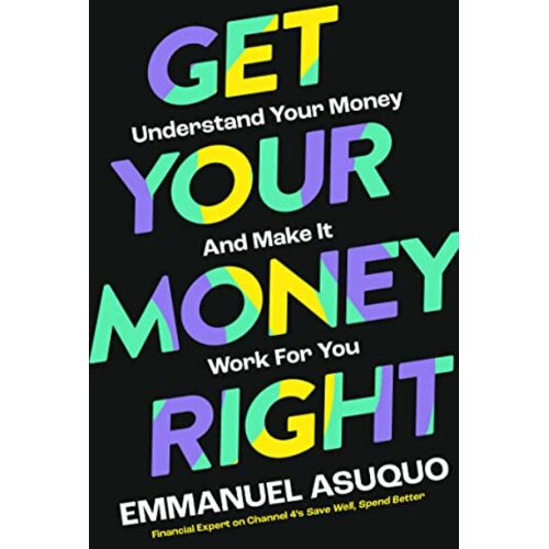 Harper Collins Publishers Ltd Emmanuel Asuquo - Get Your Money Right Slike