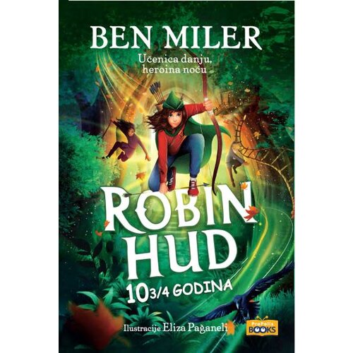 Propolis Books Ben Miler - Robin Hud godina 10 3/4 Cene