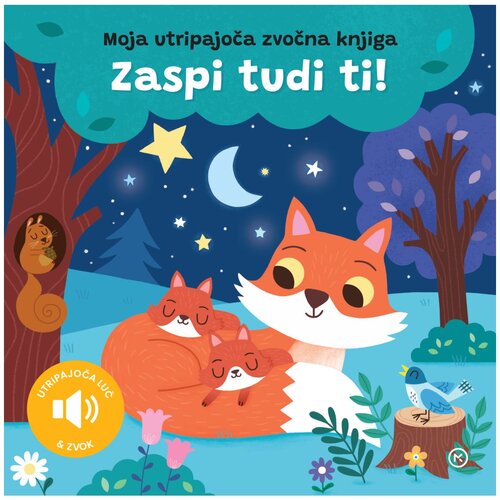 Mladinska Knjiga Moja utripajoča zvočna knjiga - zaspi tudi ti! Cene