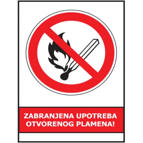  ZNAK ZABRANJENA UPOTREBA OTVORENOG PLAMENA 10X12 Cijene