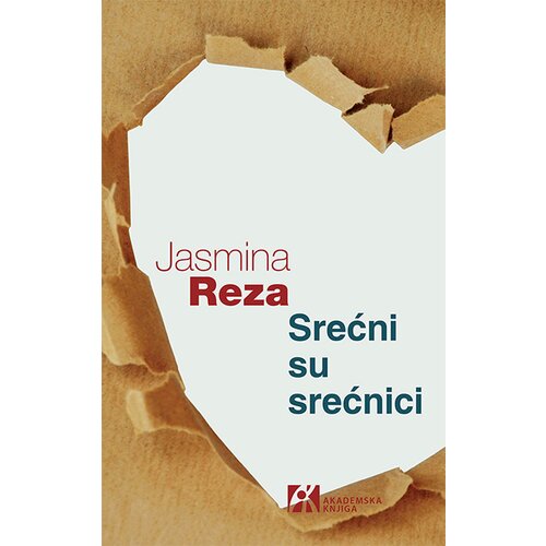 Akademska Knjiga Jasmina Reza - Srećni su srećnici Slike