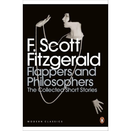 Penguin Books F. Scott Fitzgerald - Flappers and Philosophers: The Collected Short Stories Cene