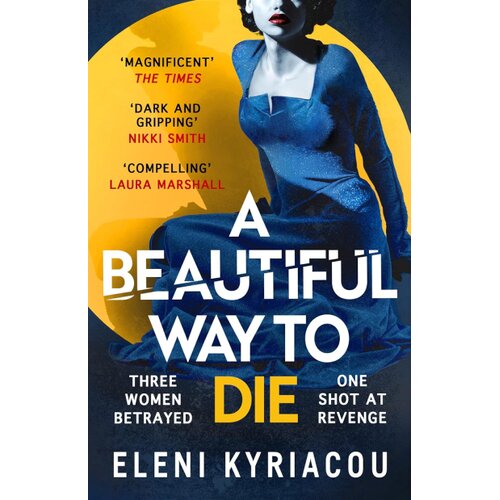 Hachette UK Eleni Kyriacou - A Beautiful Way to Die Cene